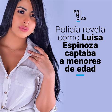 luisa espinoza leaked|Así son Luisa Espinoza y los otros dos detenidos por presunta ...